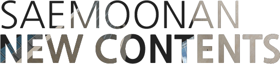 SAEMOONAN NEW CONTENTS